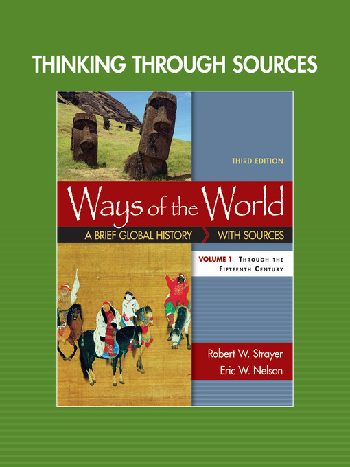 Title details for Thinking through Sources for Ways of the World, Volume 1 by Robert W. Strayer - Wait list